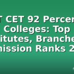 MHT CET 92 Percentile Colleges: Top Institutes, Branches & Admission Ranks 2026