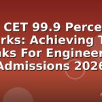 MHT CET 99.9 Percentile Marks: Achieving Top Ranks For Engineering Admissions 2026