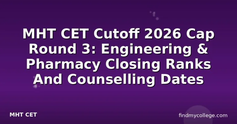 MHT CET Cutoff 2026 Cap Round 3: Engineering & Pharmacy Closing Ranks And Counselling Dates