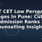 MHT CET Low Percentile Colleges In Pune: Cutoffs, Admission Ranks & Counselling Insights