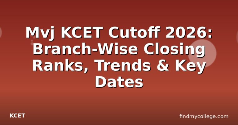 Mvj KCET Cutoff 2026: Branch-Wise Closing Ranks, Trends & Key Dates