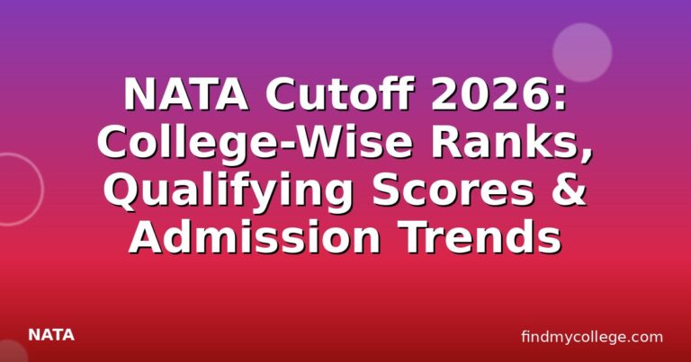 NATA Cutoff 2026: College-Wise Ranks, Qualifying Scores & Admission Trends