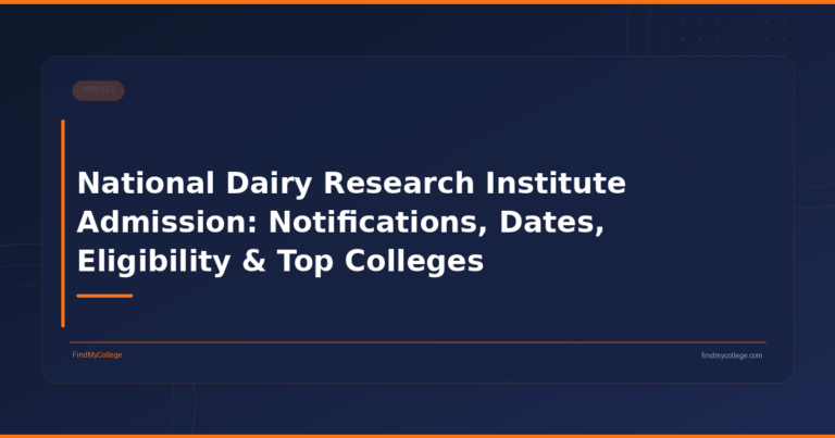 National Dairy Research Institute Admission: Notifications, Dates, Eligibility & Top Colleges