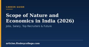 Scope of Nature and Economics in India (2026): Jobs, Salary, Top Recruiters & Future
