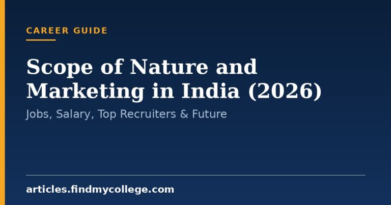 Scope of Nature and Marketing in India (2026): Jobs, Salary, Top Recruiters & Future