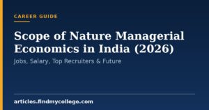 Scope of Nature Managerial Economics in India (2026): Jobs, Salary, Top Recruiters & Future
