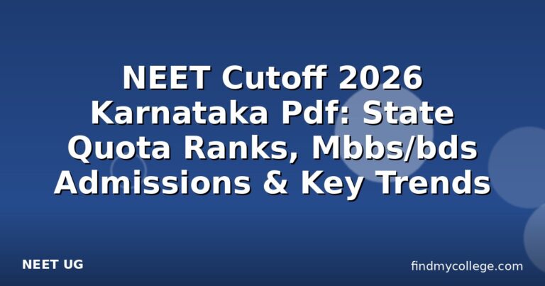NEET Cutoff 2026 Karnataka Pdf: State Quota Ranks, Mbbs/bds Admissions & Key Trends