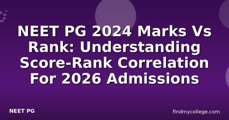 NEET PG 2024 Marks Vs Rank: Understanding Score-Rank Correlation For 2026 Admissions