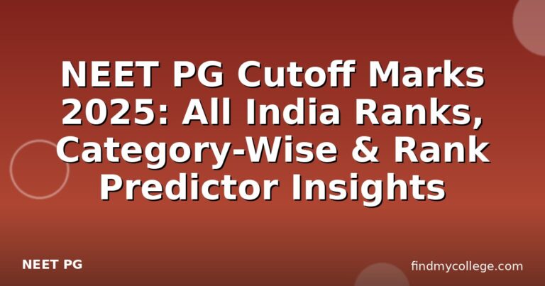 NEET PG Cutoff Marks 2025: All India Ranks, Category-Wise & Rank Predictor Insights