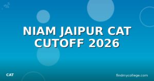 NIAM JAIPUR CAT CUTOFF 2026