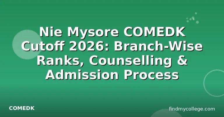 Nie Mysore COMEDK Cutoff 2026: Branch-Wise Ranks, Counselling & Admission Process