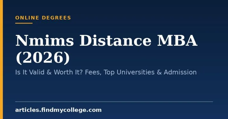 Nmims Distance MBA (2026): Is It Valid & Worth It? Fees, Top Universities & Admission