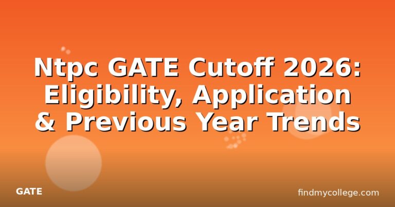 Ntpc GATE Cutoff 2026: Eligibility, Application & Previous Year Trends