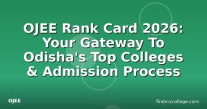 OJEE Rank Card 2026: Your Gateway To Odisha's Top Colleges & Admission Process