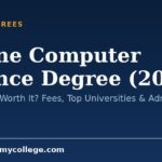 Online Computer Science Degree (2026): Is It Valid & Worth It? Fees, Top Universities & Admission