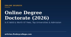 Online Degree Doctorate (2026): Is It Valid & Worth It? Fees, Top Universities & Admission