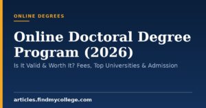 Online Doctoral Degree Program (2026): Is It Valid & Worth It? Fees, Top Universities & Admission