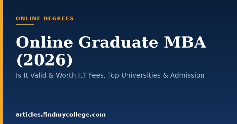 Online Graduate MBA (2026): Is It Valid & Worth It? Fees, Top Universities & Admission