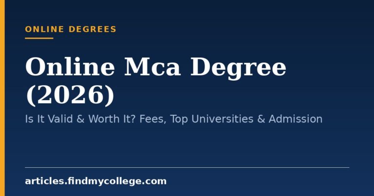 Online Mca Degree (2026): Is It Valid & Worth It? Fees, Top Universities & Admission
