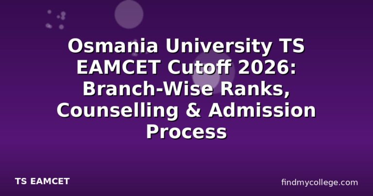 Osmania University TS EAMCET Cutoff 2026: Branch-Wise Ranks, Counselling & Admission Process