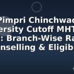 Pimpri Chinchwad University Cutoff MHT CET 2026: Branch-Wise Ranks, Counselling & Eligibility