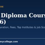 Post Diploma Courses (2026): Eligibility, Duration, Fees, Top Institutes & Job Scope