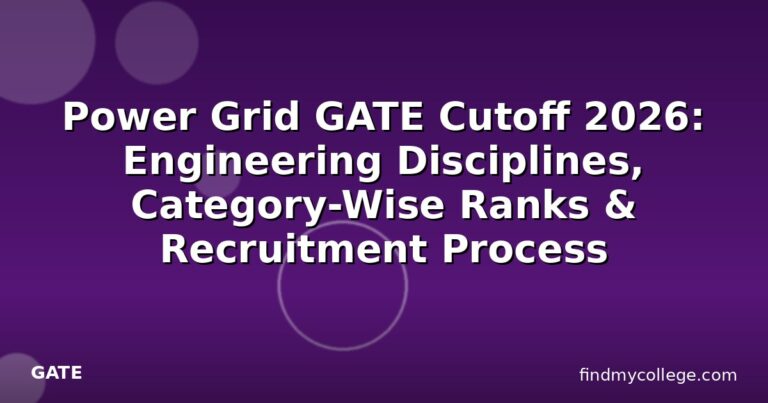 Power Grid GATE Cutoff 2026: Engineering Disciplines, Category-Wise Ranks & Recruitment Process