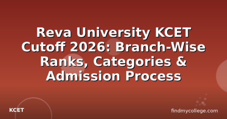 Reva University KCET Cutoff 2026: Branch-Wise Ranks, Categories & Admission Process