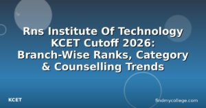 Rns Institute Of Technology KCET Cutoff 2026: Branch-Wise Ranks ...