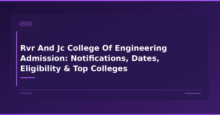 Rvr And Jc College Of Engineering Admission: Notifications, Dates, Eligibility & Top Colleges