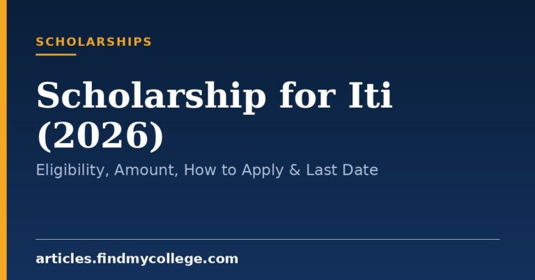 Scholarship for Iti (2026): Eligibility, Amount, How to Apply & Last Date