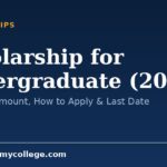 Scholarship for Undergraduate (2026): Eligibility, Amount, How to Apply & Last Date