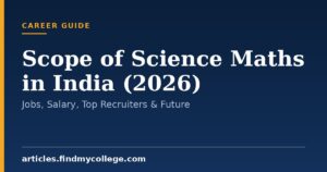 Scope of Science Maths in India (2026): Jobs, Salary, Top Recruiters & Future