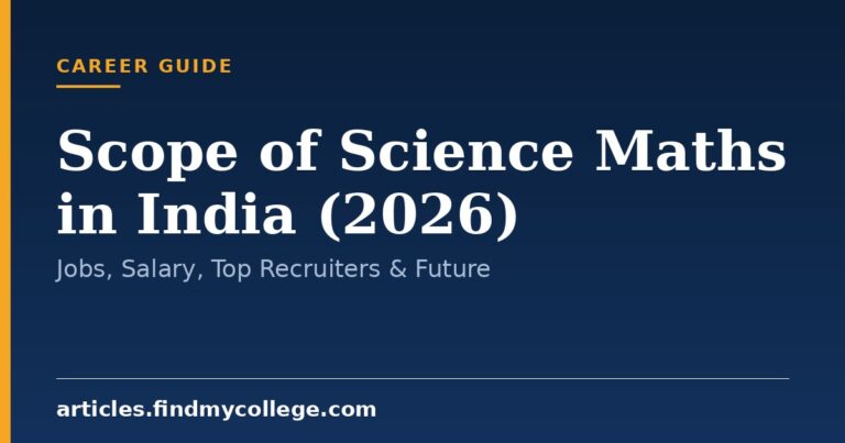 Scope of Science Maths in India (2026): Jobs, Salary, Top Recruiters & Future