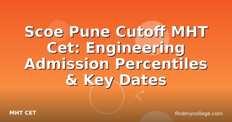 Scoe Pune Cutoff MHT Cet: Engineering Admission Percentiles & Key Dates