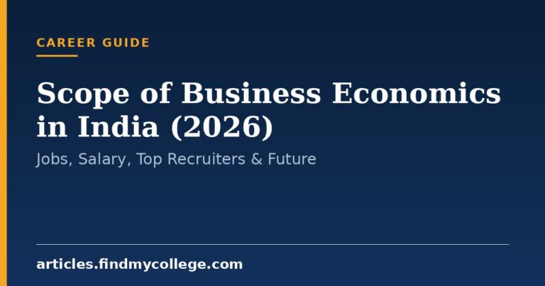 Scope of Business Economics in India (2026): Jobs, Salary, Top Recruiters & Future