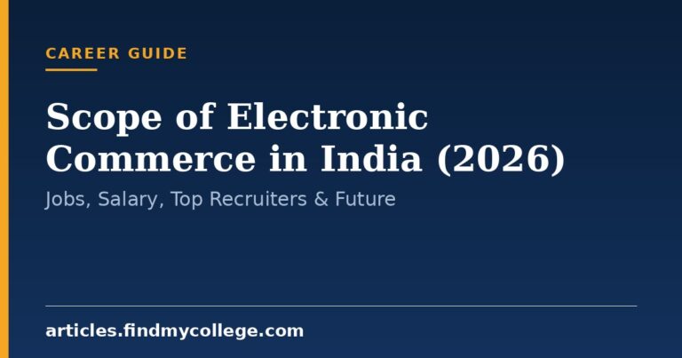 Scope of Electronic Commerce in India (2026): Jobs, Salary, Top Recruiters & Future