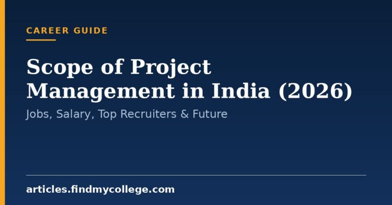 Scope of Project Management in India (2026): Jobs, Salary, Top Recruiters & Future
