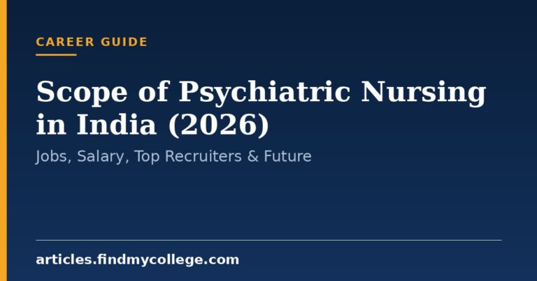 Scope of Psychiatric Nursing in India (2026): Jobs, Salary, Top Recruiters & Future