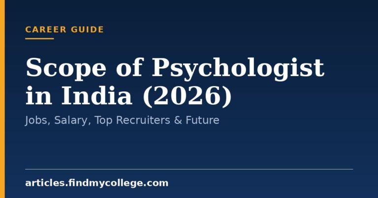 Scope of Psychologist in India (2026): Jobs, Salary, Top Recruiters & Future
