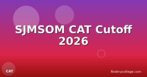 SJMSOM CAT Cutoff 2026