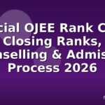 Special OJEE Rank Card: Closing Ranks, Counselling & Admission Process 2026