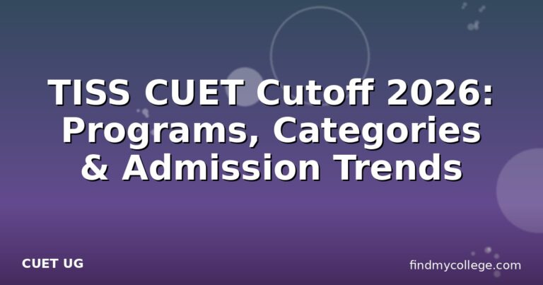 TISS CUET Cutoff 2026: Programs, Categories & Admission Trends