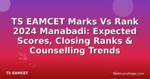 TS EAMCET Marks Vs Rank 2024 Manabadi: Expected Scores, Closing Ranks & Counselling Trends