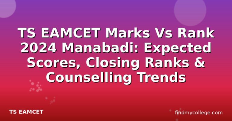 TS EAMCET Marks Vs Rank 2024 Manabadi: Expected Scores, Closing Ranks & Counselling Trends