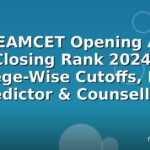 TS EAMCET Opening And Closing Rank 2024: College-Wise Cutoffs, Rank Predictor & Counselling