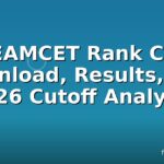 TS EAMCET Rank Card: Download, Results, And 2026 Cutoff Analysis