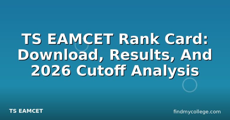 TS EAMCET Rank Card: Download, Results, And 2026 Cutoff Analysis
