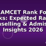 TS EAMCET Rank For 80 Marks: Expected Ranks, Counselling & Admission Insights 2026