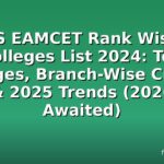 TS EAMCET Rank Wise Colleges List 2024: Top Colleges, Branch-Wise Cutoffs & 2025 Trends (2026 Awaited)